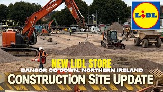 Construction site Update| New Lidl Store Development| Bangor, Northern Ireland 29/7/2026