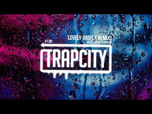 Billie Eilish & Khalid - lovely (HOPEX Remix) class=