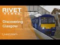 EN - Gameplay Livestream | Discovering Glasgow&#39;s surroundings