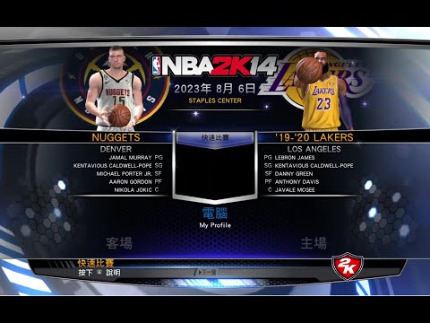 NBA 2K14 19 20 Lakers VS 22 23 Nuggets