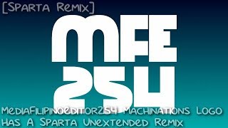 Sparta Remix Mediafilipinoeditor254 Machinations Logo Has A Sparta Unextended Remix