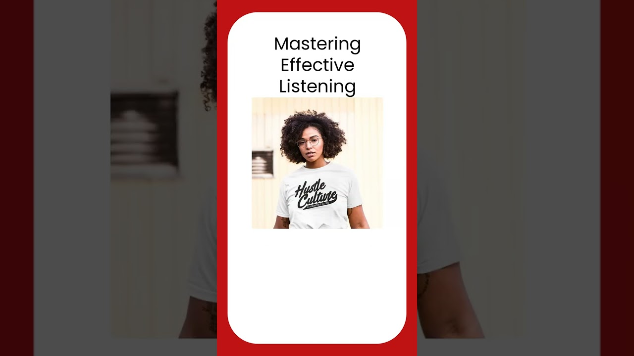The Power of Effective Listening: