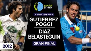 ESTO SÍ ERA PÁDEL | DIAZ &amp; BELASTEGUIN VS POGGI &amp; GUTIERREZ | PPT MADRID MASTER 2012 | HIGHLIGHTS