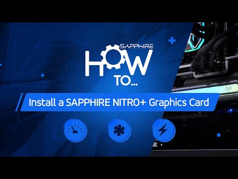 HOW TO: Install a SAPPHIRE NITRO+ Graphics Card