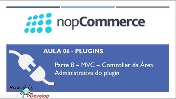 NopCommerce Aula 06 - Desenvolvimento de Plugins Parte 08