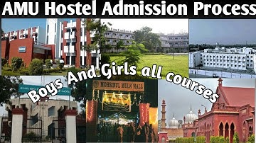AMU hostel Admission Process  amu hostel admission formalities for boys And Girls all courses