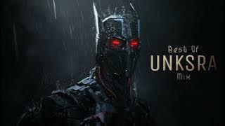 Best Of Unksra Mix 2022