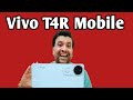 vivo T4R Unboxing &amp; First Look  @ ₹17,499 | Price | Unboxing  | Review | Mobile | Phone Under 20000