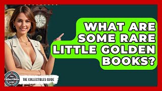What Are Some Rare Little Golden Books  The Collectibles Guide