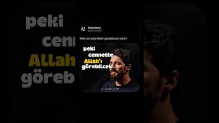 Peki̇ Cenette Allahi Görebi̇lecek Mi̇yi̇z? Şfet