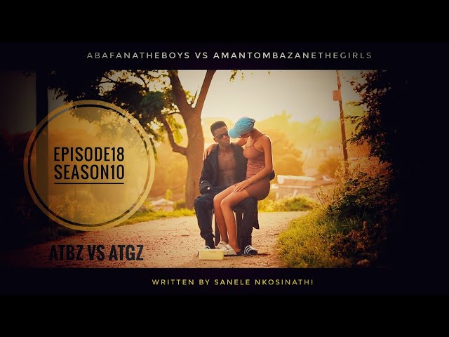 AbafanaTheBoys vs AmantombazaneTheGirls//Ep18-Season10 class=