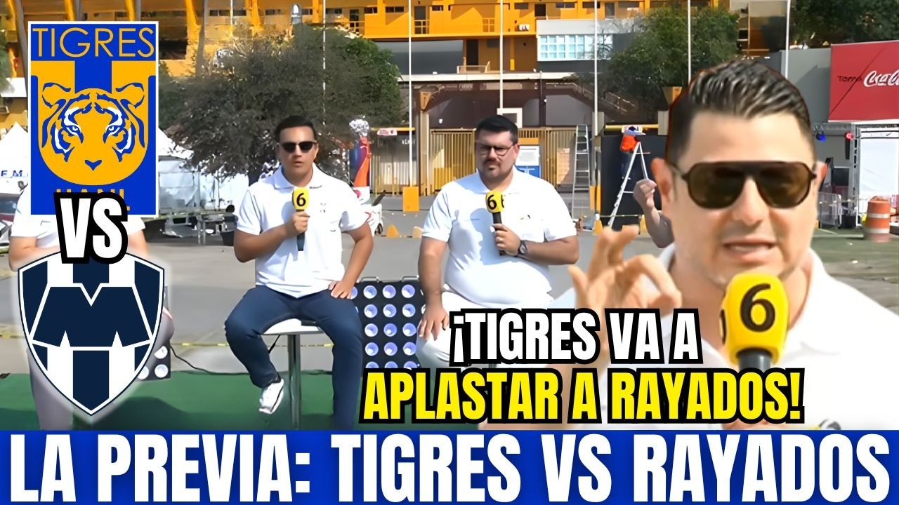 🚨¿TIGRES ES FAVORITO HOY? ¡DEBATE SOBRE EL CLÁSICO REGIO! TIGRES VS RAYADOS