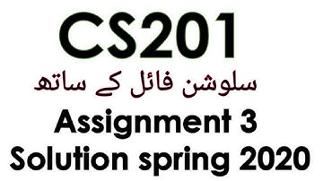 CS201 Assignment solution No 3 Spring 2021 || cs201 latest assignment solution spring 2021 || CS201