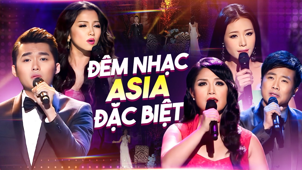 Đêm Nhạc ASIA Mới Nhất 2026 Nhiều Ca Sĩ - Live Show Hải Ngoại 