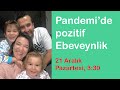 Pandemi Döneminde Pozitif Ebeveynlik | Hazal Berfin Dikkatli &amp; Acemi Anne