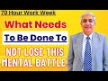 70 hours work week  how not to lose the mental battle 