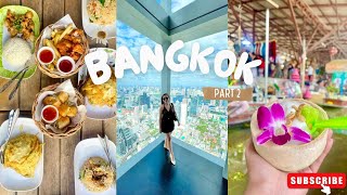 Bangkok Vlog 🇹🇭 | Mahanakhon Skywalk, Gentlewoman, Jodd Fairs, Floating Market | Part 2