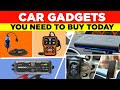 Car Gadgets You Need To Buy Today!