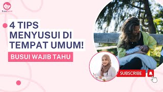 Sering Keluar Rumah? Ini 4 Tips Ibu Menyusui di Tempat Umum!