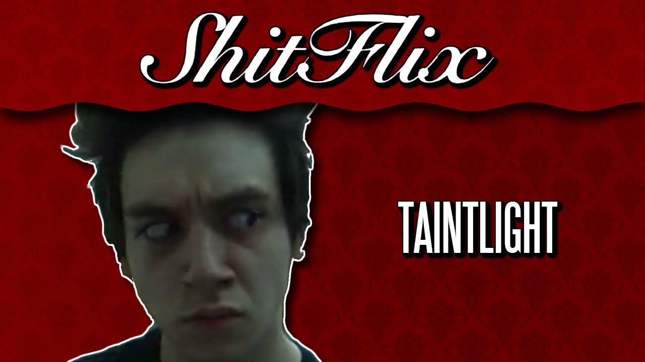 ShitFlix | "Taintlight" (2009)