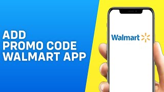 How to Add Promo Code on Walmart App | Apply Walmart Promo Code 2024 - Quick and Easy screenshot 1