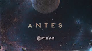 Rosa de Saron - Antes (Lyric Video) chords