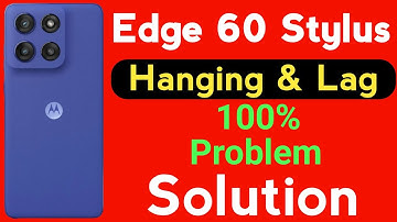 Motorola Edge 60 Stylus Hanging Problem | Motorola Edge 60 Stylus Lagging Problem Solution 