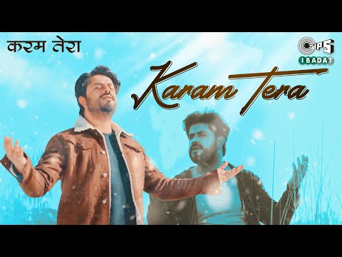 Kabul Bukhari's - Karam Tera | Ya Maula Karam Tu Kar Dena | Hindi Devotional Song 2021 | Tips Ibadat