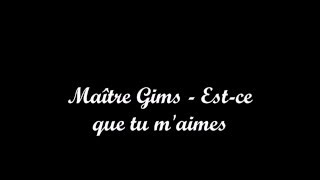 Maître Gims - Est ce que tu m'aimes [con traduzione italiana]