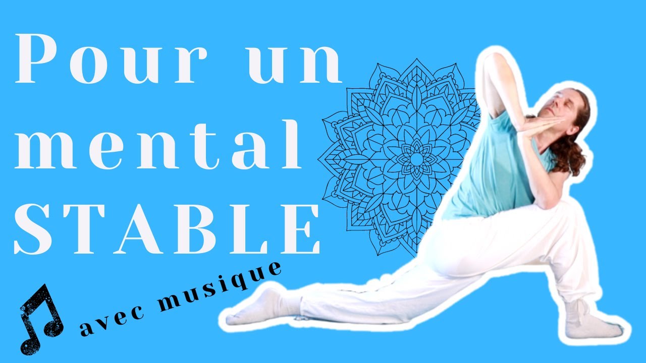 Pour un mental STABLE ❤ avec fond musical ♫