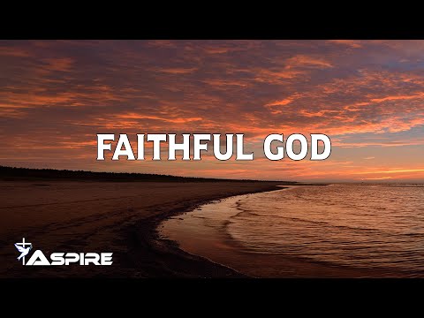 Faithful God -