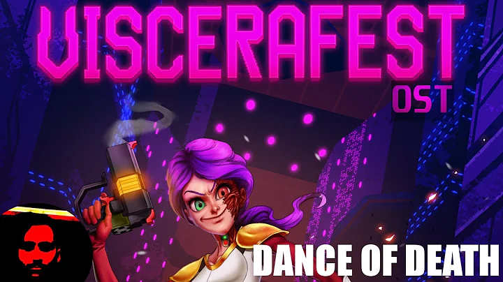 Dance of Death - C1L1 [Viscerafest OST]