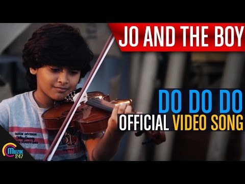 Regardez Jo And The Boy || Do Do Do ft. Manju Warrier, Master Sanoop || Official Video Song sur YouTube