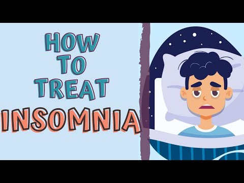 HOW TO TREAT INSOMNIA - Reduce Anxiety - No More Sleepless Nights