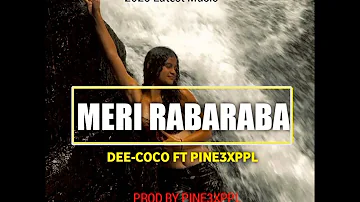 Meri rabaraba (Dee-Coco Ft.Pine3xpple) produced by Pine3xpple-2023 PNG music