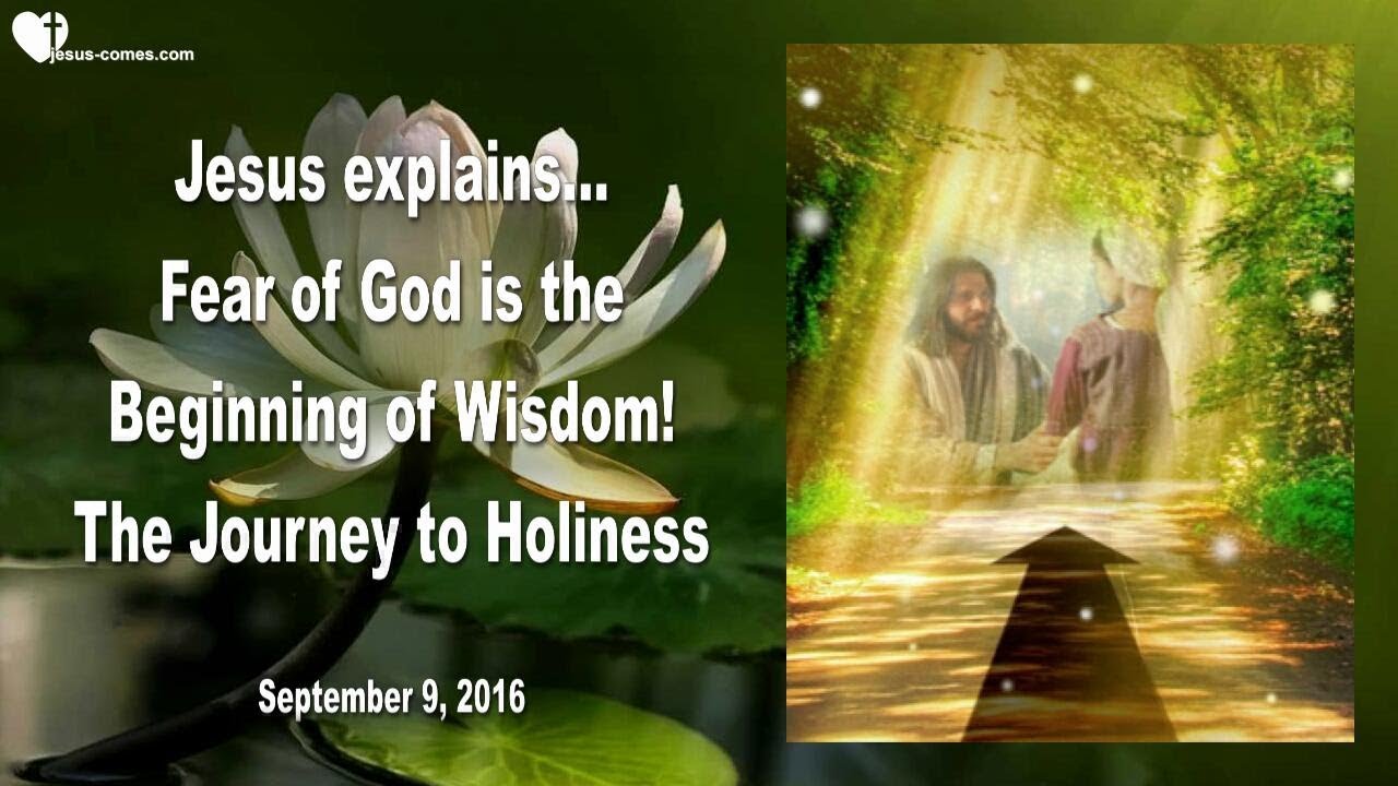 The Journey to Holiness ... Fear of God is the Beginning of Wisdom ️ ...