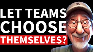 Why Self-Selection Is the Future of Agile Teams