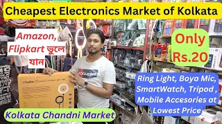 Cheapest Electronics Market in India | Kolkata Chandni Market Ring Light, Tripod, Mic Wholesale Shop
