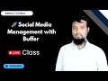 🚀 Social Media Management with Buffer | Schedule Posts Like a Pro!