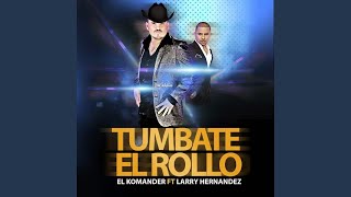 Tumbate El Rollo (Feat. Larry Hernandez)