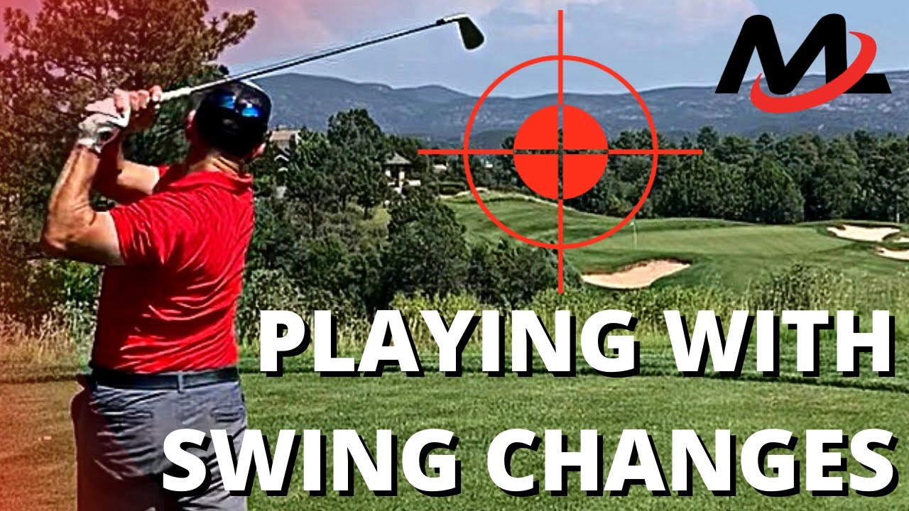 How To Play Golf During A Swing Change | Practice Methods And Scoring On Course