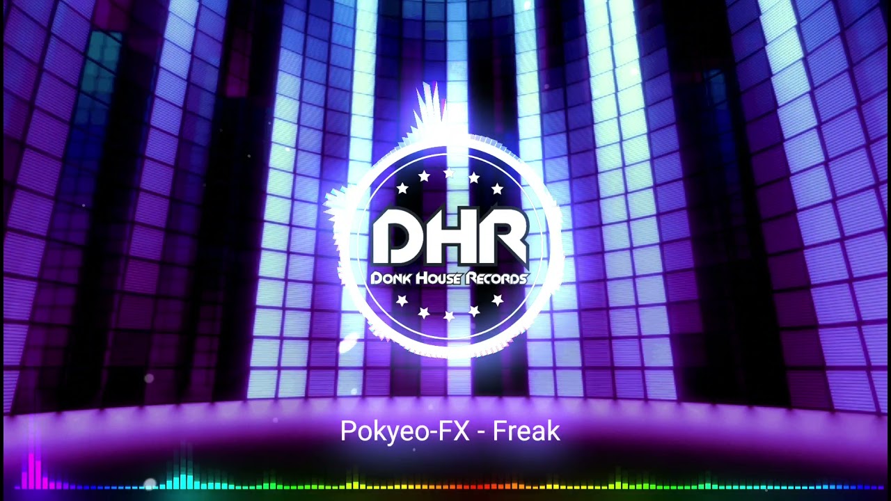 Pokyeo-FX - Freak - DHR