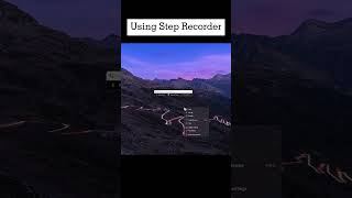 Give Step by Step Direction with Step Recorder