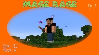 Mage Rage Sept 22 week 4 ep 1 - El Dorado!