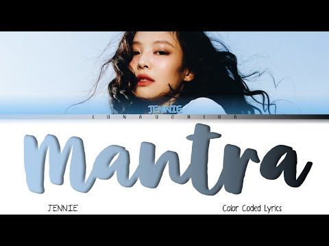 JENNIE - Mantra (Color Coded Lyrics Eng)