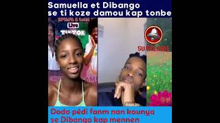 Samuella kp di janl bèl paske yo di Belle enfant pi bèl pasel Dibango kap fè koze se bèl ti mo damou