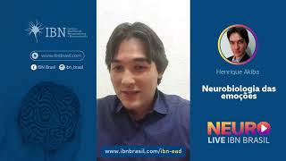 #IBNLive - Neurobiologia das Emoções com Henrique Akiba