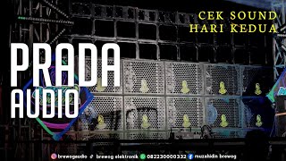 Suasana Malam Ini Cek Sound Hari Kedua Prada  Pasuruan  