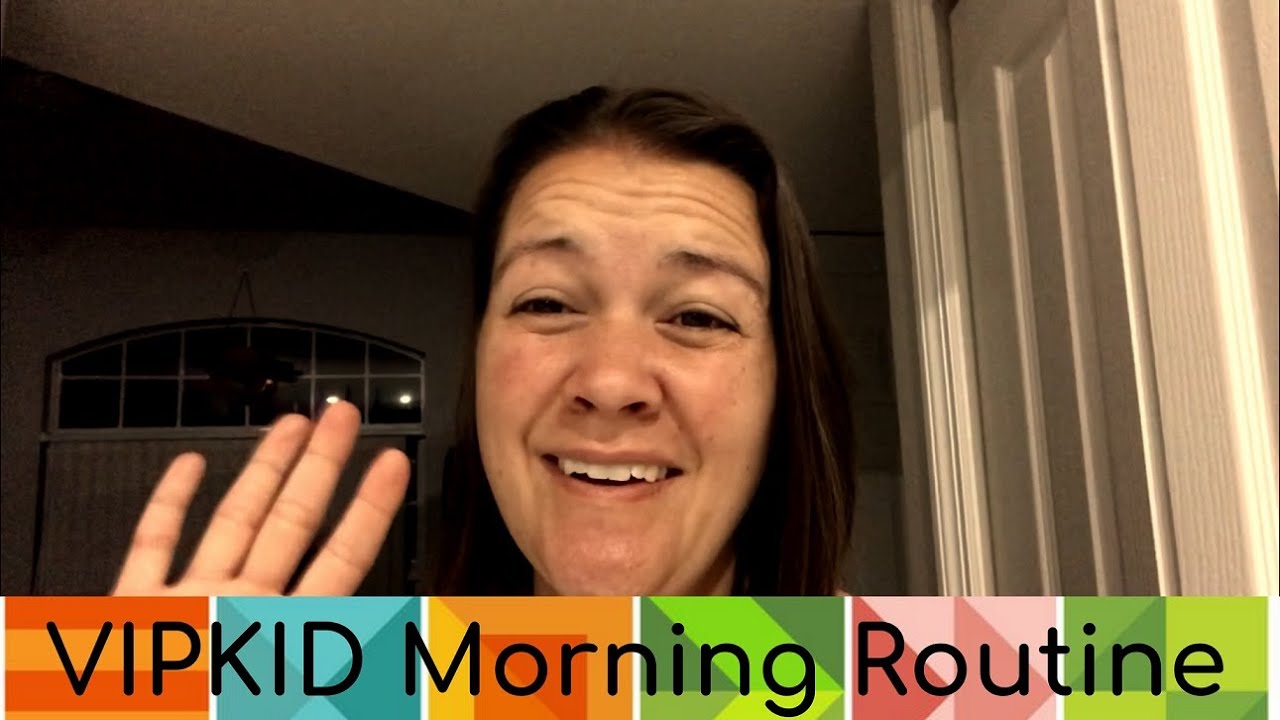 Morning Routine for a VIPKID Teacher