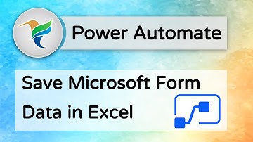 Collect Microsoft Form Data Into Excel Online Using Flow